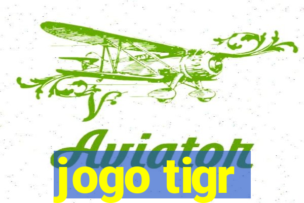 jogo tigr